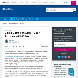 3.9.1 Global Joint Ventures - Uber Partners with Volvo