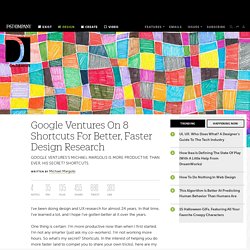 Google Ventures On 8 Shortcuts For Better, Faster Design Research