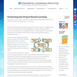 Venturing into Project Based Learning