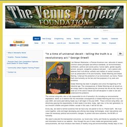 About - The Venus Project Foundation, an arts, sciences and educational, non-profit 501(c)(3), national organization
