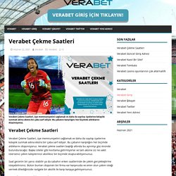 Verabet Çekme Saatleri - Verabet Şikayet Slot bonus