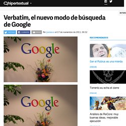 Verbatim, el nuevo modo de búsqueda de Google