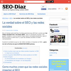 La verdad sobre el SEO y las redes sociales - SEO Díaz