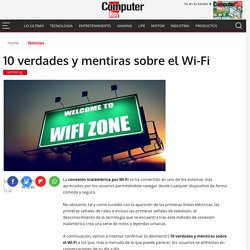 10 verdades y mentiras sobre el Wi-Fi