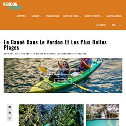 Le canoé dans le Verdon et les plus belles plages - Verdon Secret