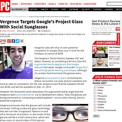 Vergence Targets Google's Project Glass With Social Sunglasses