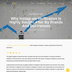 Why Instagram Verification is highly sought after by brands and businesses