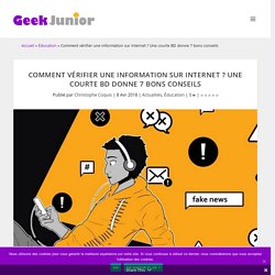 Comment vérifier une information sur Internet ? Une courte BD donne 7 bons conseils