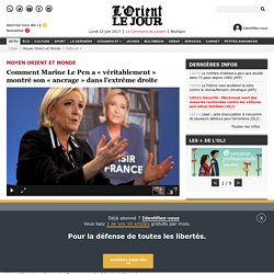 Comment Marine Le Pen a « véritablement » montré son « ancrage » dans l’extrême droite - Propos recueillis par Caroline HAYEK