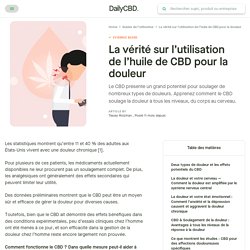 La vérité sur l'utilisation de l'huile de CBD pour la douleur - Daily CBD France
