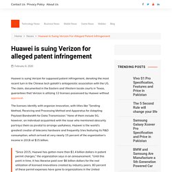 Huawei is suing Verizon for alleged patent infringement