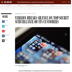 Verizon Breaks Silence on Top-Secret Surveillance of Its Customers