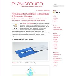 Verkaufen unter WordPress: 11 brauchbare E-Commerce-Lösungen › Playground