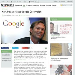 Karl Pall verlässt Google Österreich