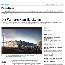 Die Verlierer vom Hardturm - News Zürich: Stadt Zürich