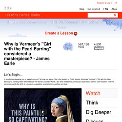 Why is Vermeer's "Girl with the Pearl Earring" considered a masterpiece? - James Earle