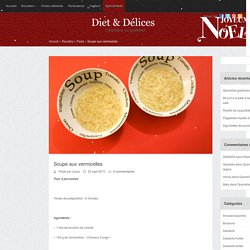 Soupe aux vermicelles : Diet & Délices - Recettes dietétiques