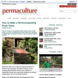 How to Make a Vermicomposting Flush Toilet