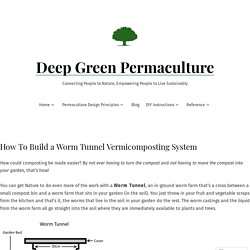 Build a Worm Tunnel Vermicomposting System