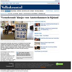 'Vernederende' klusjes voor Amsterdammers in bijstand - Binnenland