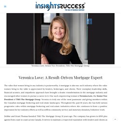 Veronica Love: A Result-Driven Mortgage Expert - InsightsSuccess