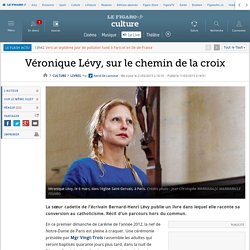 Véronique Lévy, sur le chemin de la croix