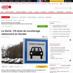 La Verrie. 110 aires de covoiturage stationnent en Vendée