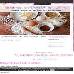 Verrines betteraves Boursin avec ou sans le Thermomix - CORDON ROSE : Recettes et location de matériel