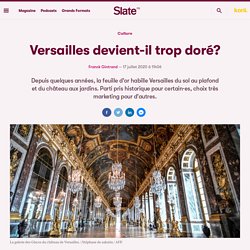 Trop d'or à Versailles ?