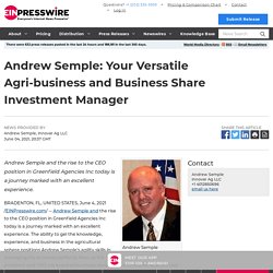 Andrew Semple: Your Versatile Agri-business and Business Share Investment Manager