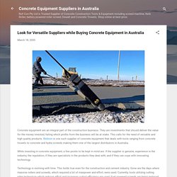 Look for Versatile Suppliers while Buying Concrete Equipment in Australia