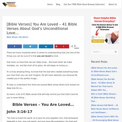 [Bible Verses] You Are Loved - 41 Bible Verses About God’s Unconditional Love... - Perfect Bible Verses