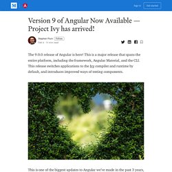Version 9 of Angular Now Available — Project Ivy has arrived!