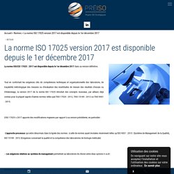 La norme ISO 17025 version 2017 est disponible depuis le 1er décembre 2017 - PREISO
