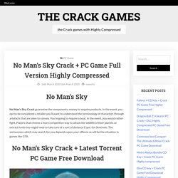 No Man’s Sky Crack + PC Game Full Version Highly Compressed