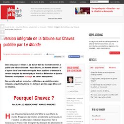 Version intégrale de la tribune sur Chavez publiée par Le Monde