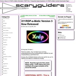 X11RDP-o-Matic Version 3 Now Released - Scarygliders