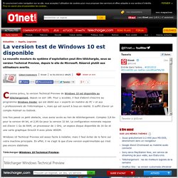 La version test de Windows 10 est disponible