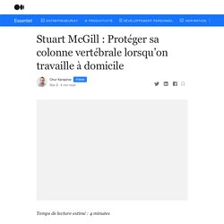 Stuart McGill : Protéger sa colonne vertébrale lorsqu’on travaille à domicile