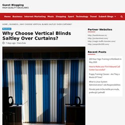 Why Choose Vertical Blinds Saltley Over Curtains?