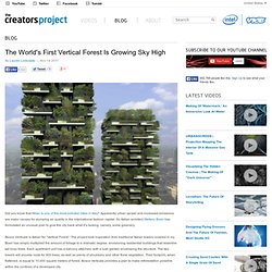 The World's First Vertical Forest Is Growing Sky High