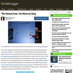 "The Vertical Farm," the Movie by Sting