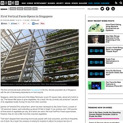 First Vertical Farm Opens in Singapore