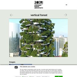 Stefano Boeri - Vertical forest