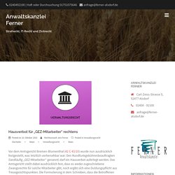 Hausverbot für “GEZ-Mitarbeiter” rechtens Rechtsanwalt Ferner - Strafrecht, Verkehrsrecht, Wettbewerbsrecht - Städteregion Aachen