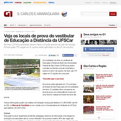 Veja os locais de prova do vestibular de Educação a Distância da UFSCar - notícias em São Carlos e Região