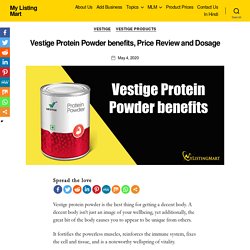□Vestige Protein Powder benefits, Price Review and Dosage - My Listing Mart