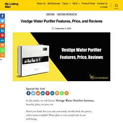 □Vestige Water Purifier Features, Price, and Reviews - My Listing Mart