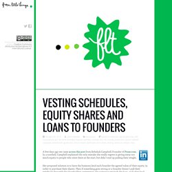 Vesting schedules, equity shares and loans to founders