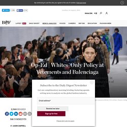 Whites-Only Policy at Vetements and Balenciaga
